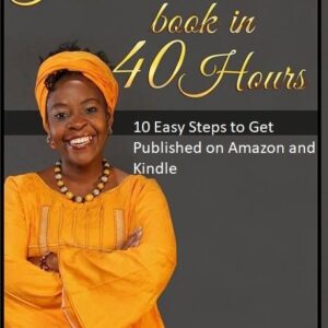 How to write a book in 40 Hours 90 minute Webinar